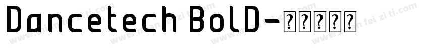 Dancetech BolD字体转换